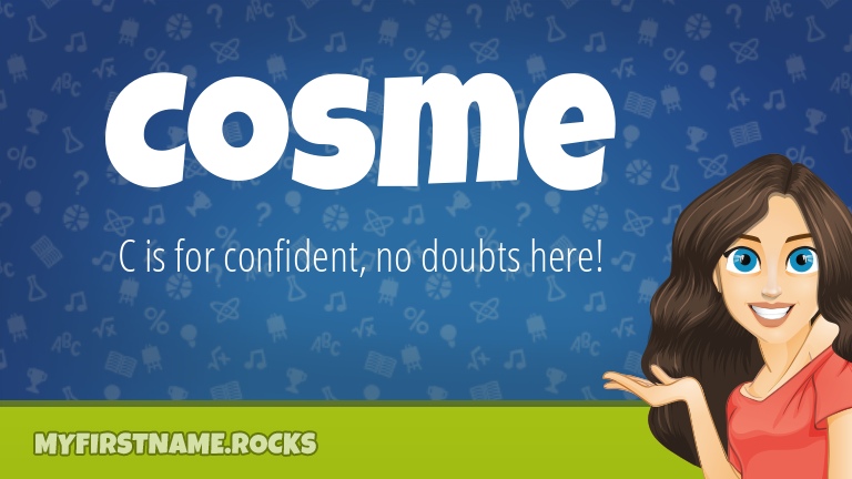 My First Name Cosme Rocks!
