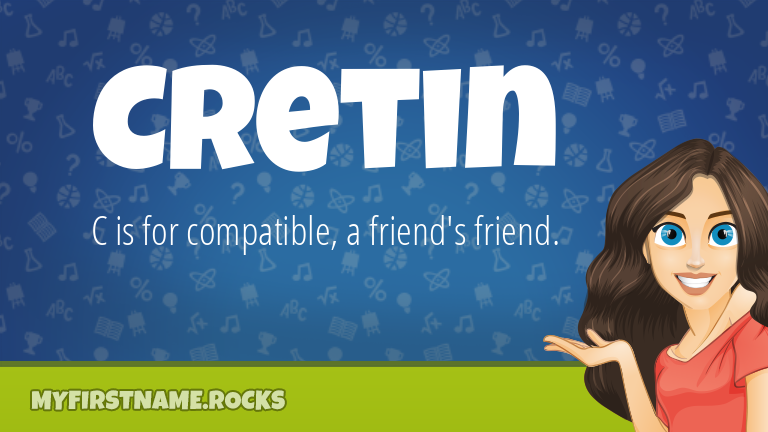 My First Name Cretin Rocks!