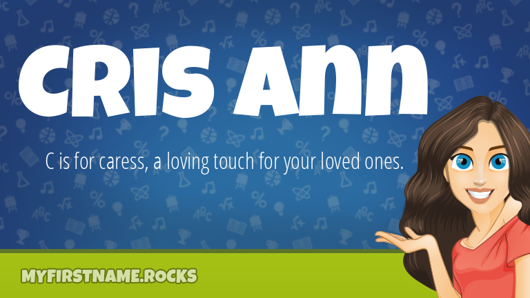 My First Name Cris Ann Rocks!
