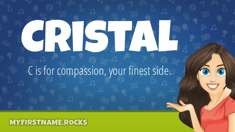 My First Name Cristal Rocks!