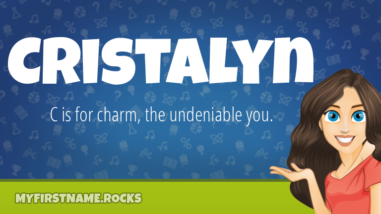 My First Name Cristalyn Rocks!