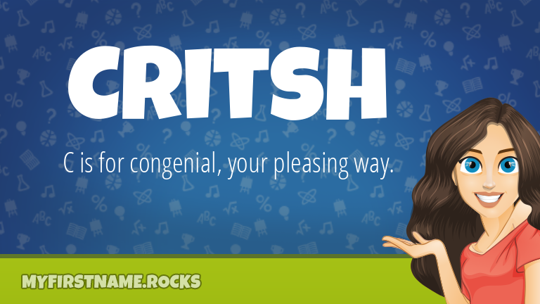 My First Name Critsh Rocks!