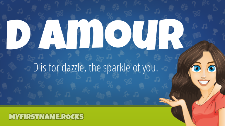 My First Name D Amour Rocks!