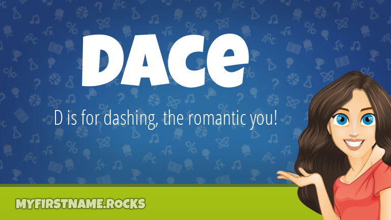 My First Name Dace Rocks!