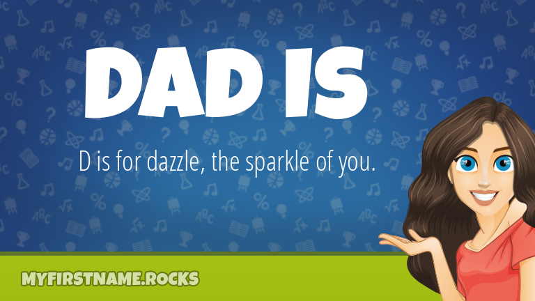 My First Name Dad Is Rocks!