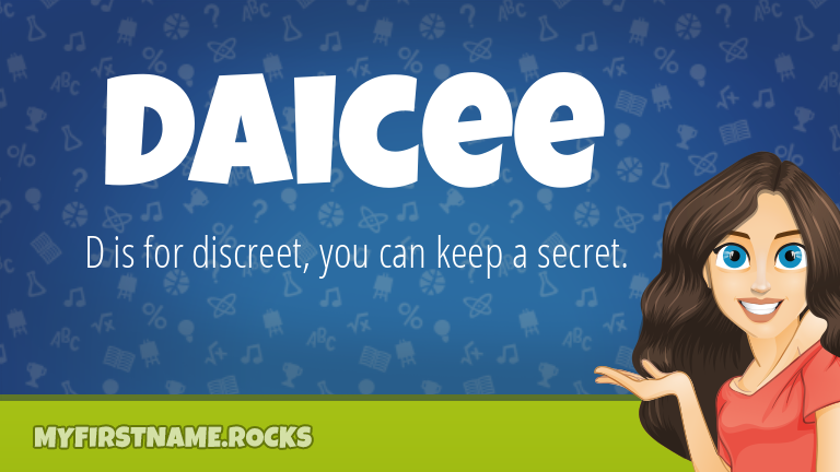 My First Name Daicee Rocks!