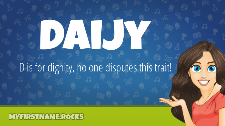 My First Name Daijy Rocks!