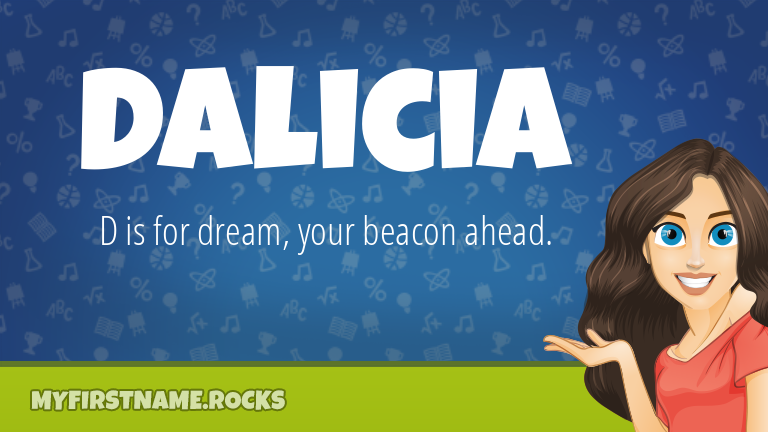 My First Name Dalicia Rocks!