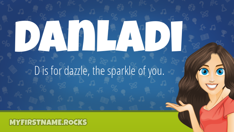 My First Name Danladi Rocks!