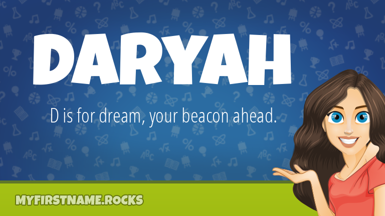 My First Name Daryah Rocks!
