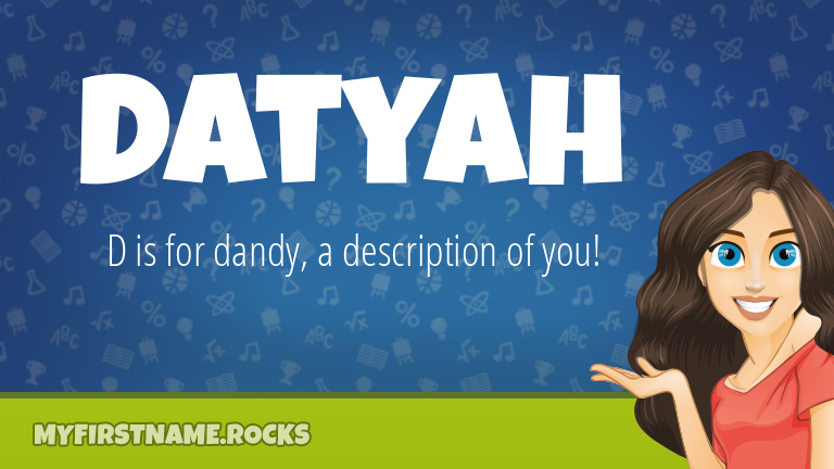 My First Name Datyah Rocks!