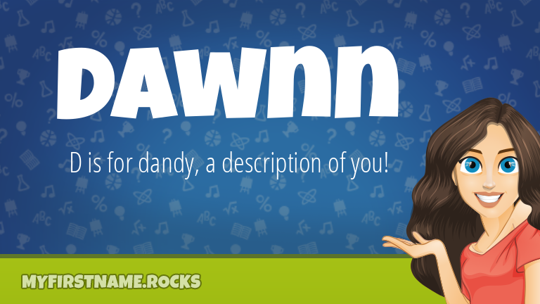 My First Name Dawnn Rocks!