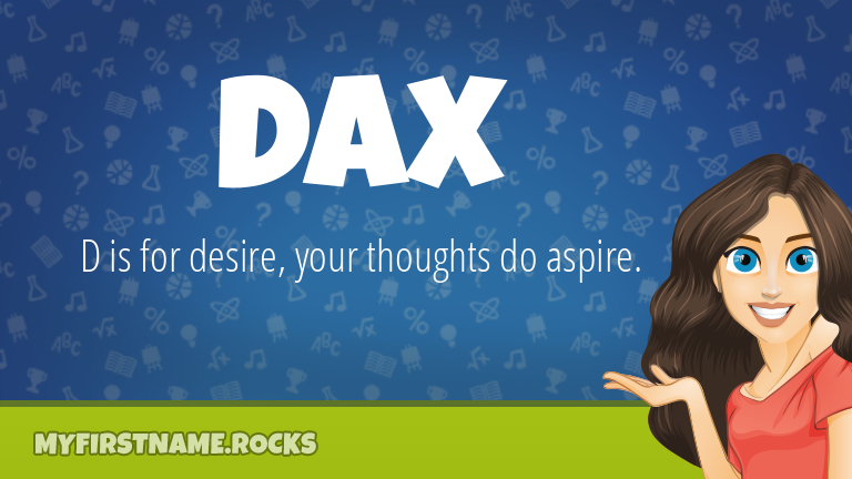 My First Name Dax Rocks!