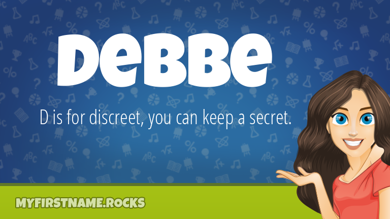 My First Name Debbe Rocks!