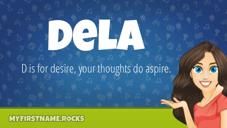 My First Name Dela Rocks!