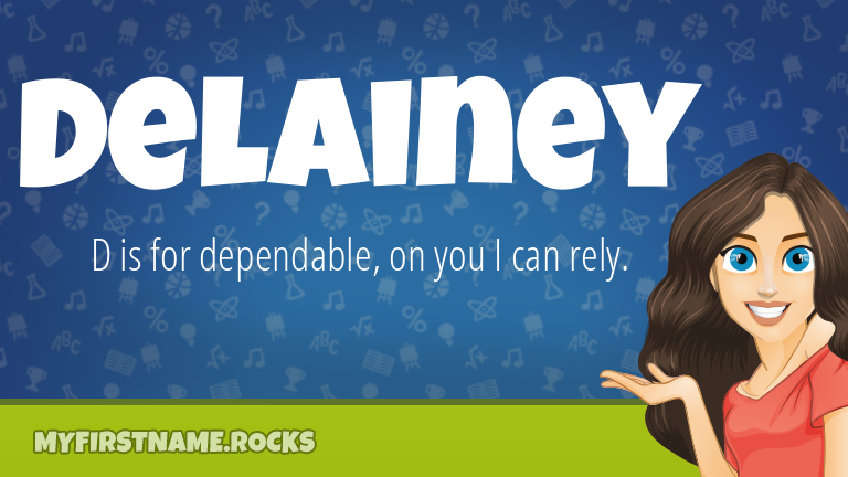 My First Name Delainey Rocks!