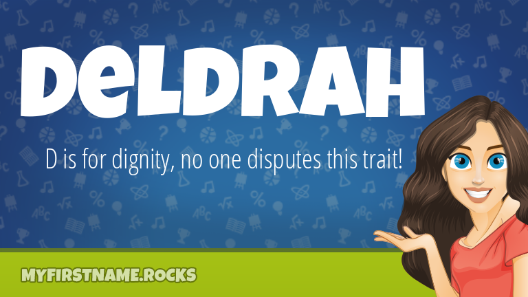 My First Name Deldrah Rocks!