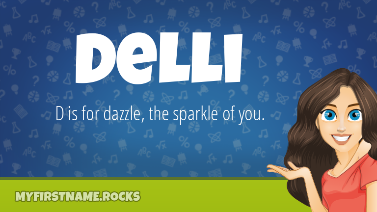 My First Name Delli Rocks!