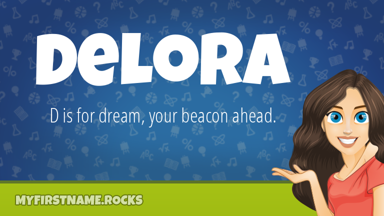 My First Name Delora Rocks!