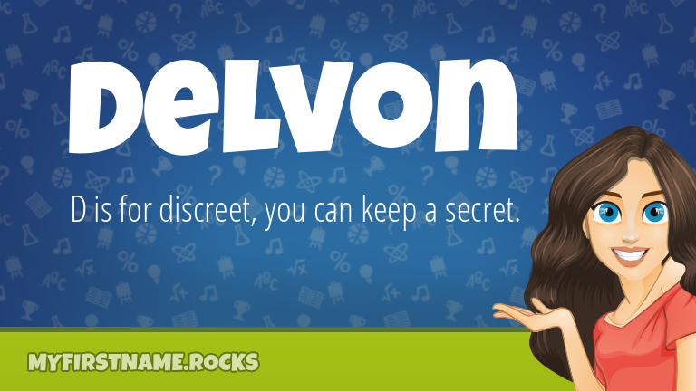 My First Name Delvon Rocks!