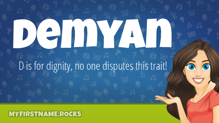 My First Name Demyan Rocks!