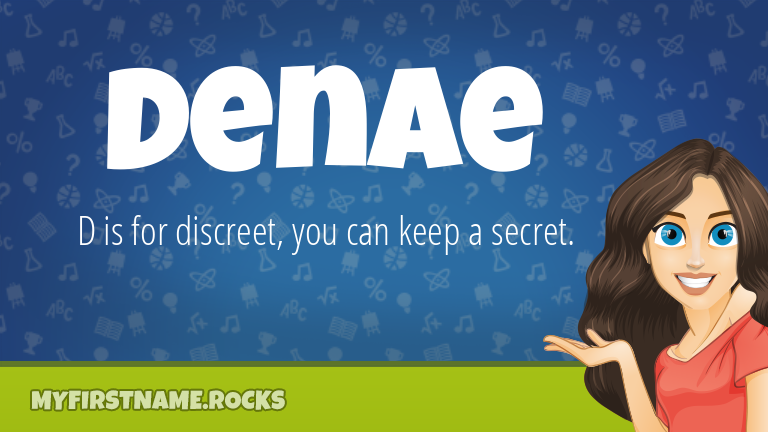 My First Name Denae Rocks!