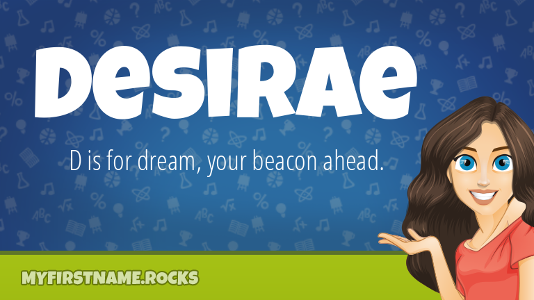 My First Name Desirae Rocks!