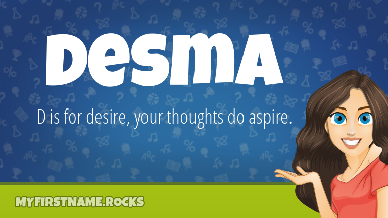 My First Name Desma Rocks!