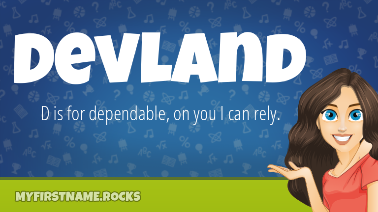 My First Name Devland Rocks!