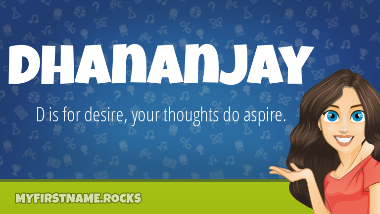 My First Name Dhananjay Rocks!