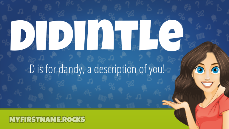 My First Name Didintle Rocks!