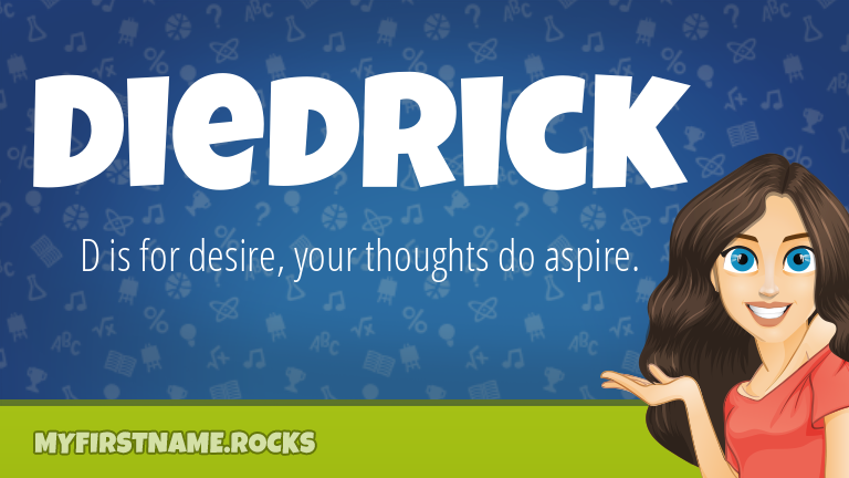 My First Name Diedrick Rocks!