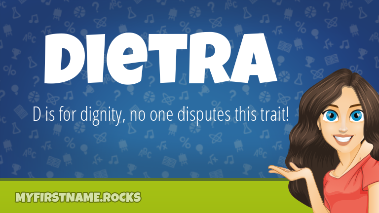 My First Name Dietra Rocks!