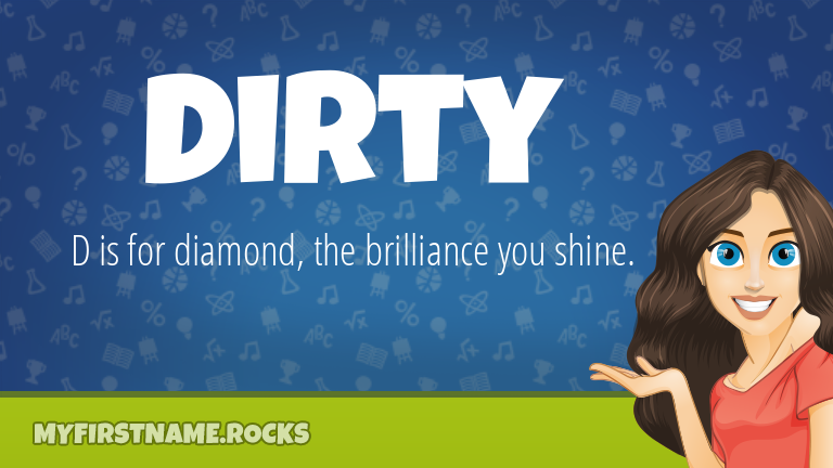 My First Name Dirty Rocks!