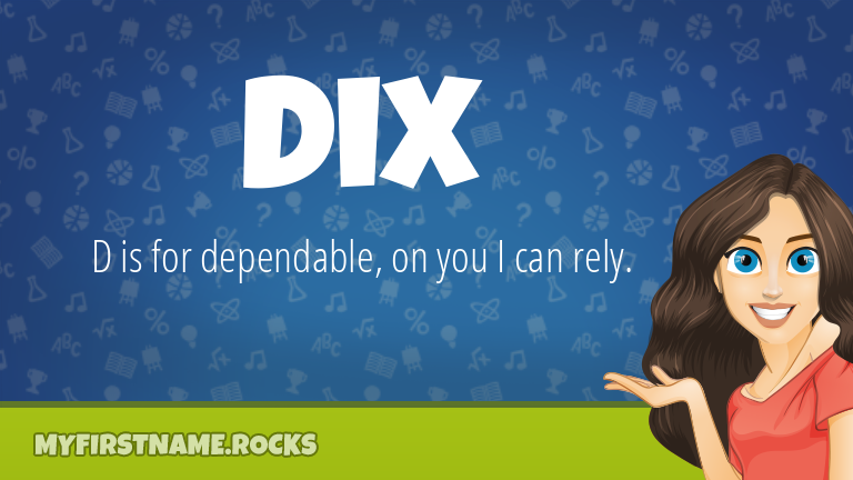 My First Name Dix Rocks!
