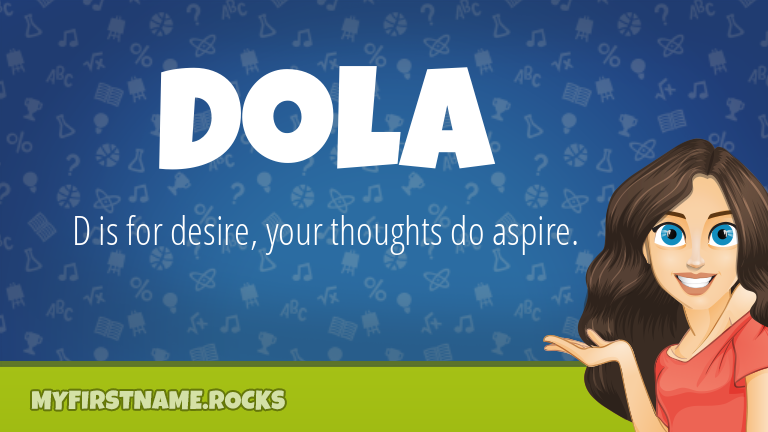 My First Name Dola Rocks!