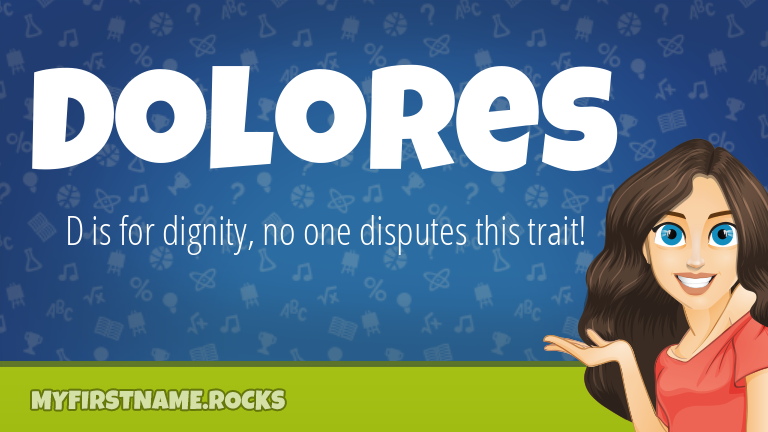 My First Name Dolores Rocks!