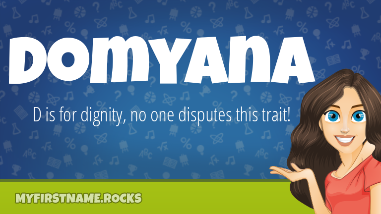 My First Name Domyana Rocks!