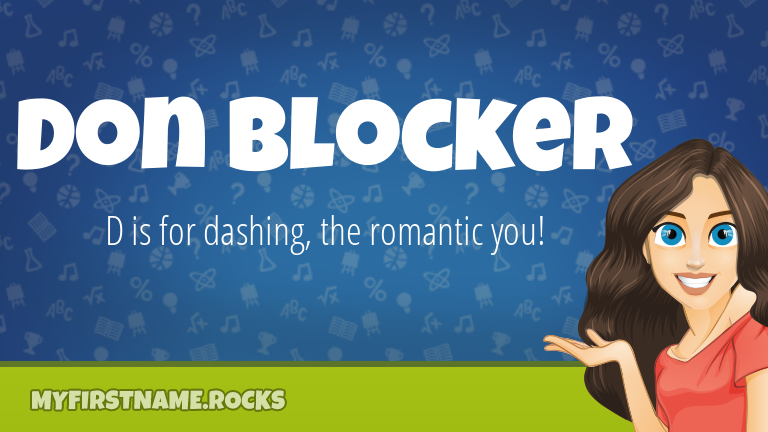 My First Name Don Blocker Rocks!