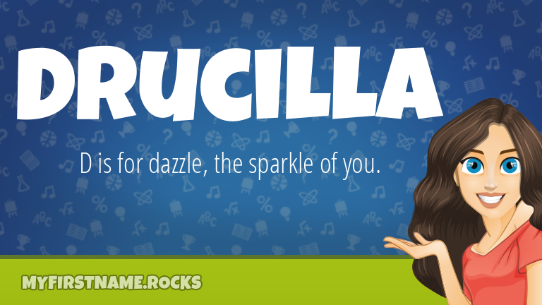 My First Name Drucilla Rocks!