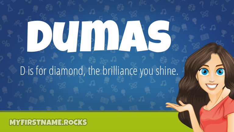 My First Name Dumas Rocks!