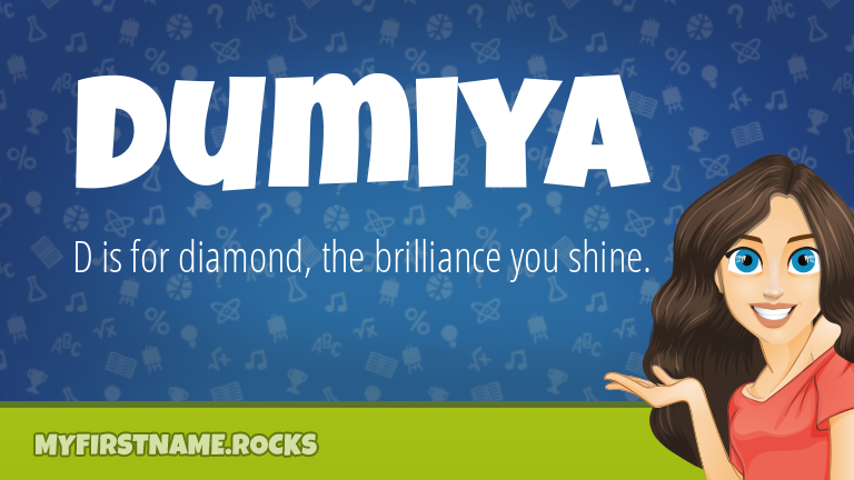 My First Name Dumiya Rocks!