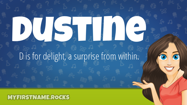 My First Name Dustine Rocks!