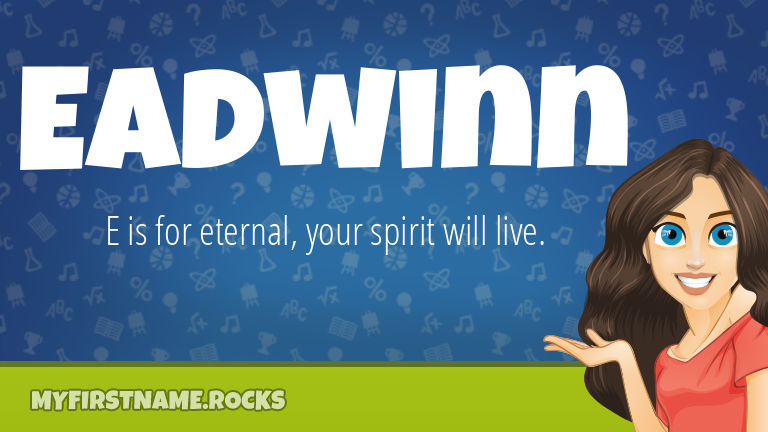 My First Name Eadwinn Rocks!