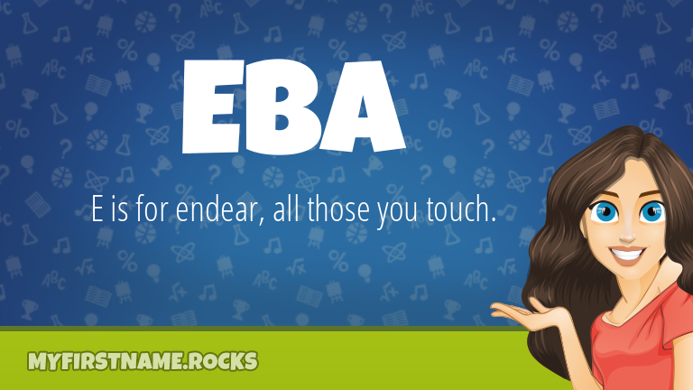 My First Name Eba Rocks!
