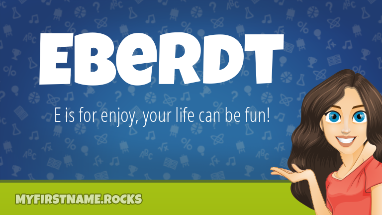 My First Name Eberdt Rocks!