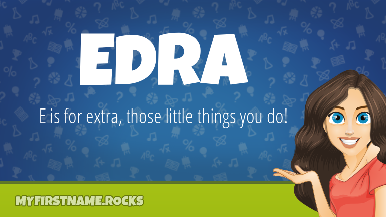 My First Name Edra Rocks!