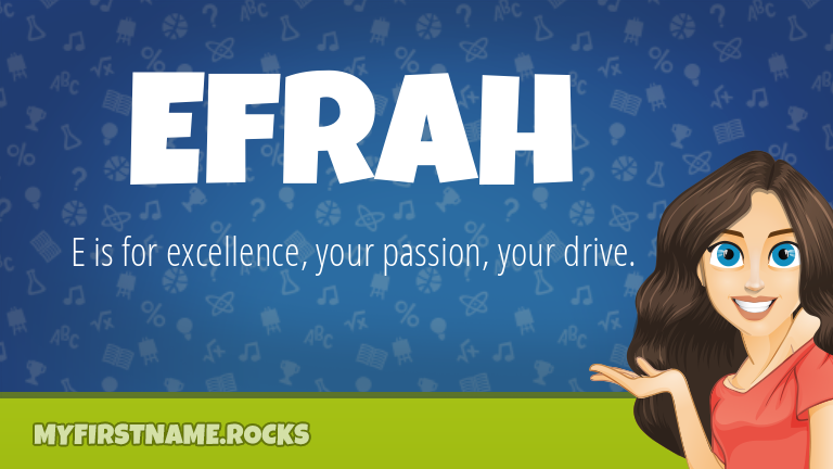 My First Name Efrah Rocks!