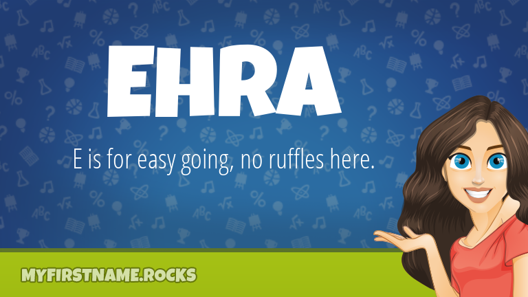 My First Name Ehra Rocks!