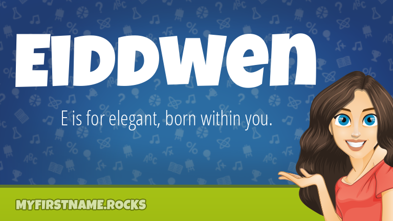 My First Name Eiddwen Rocks!